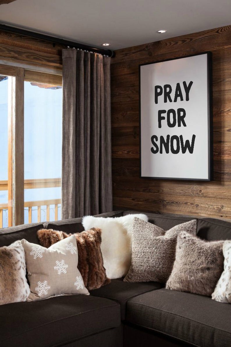 Cuadro Decorativo Frase , "PRAY FOR SNOW" - Tree House Deco