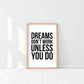 Cuadro Decorativo Frase , "DREAMS DON´T WORK UNLESS YOU DO" - Tree House Deco